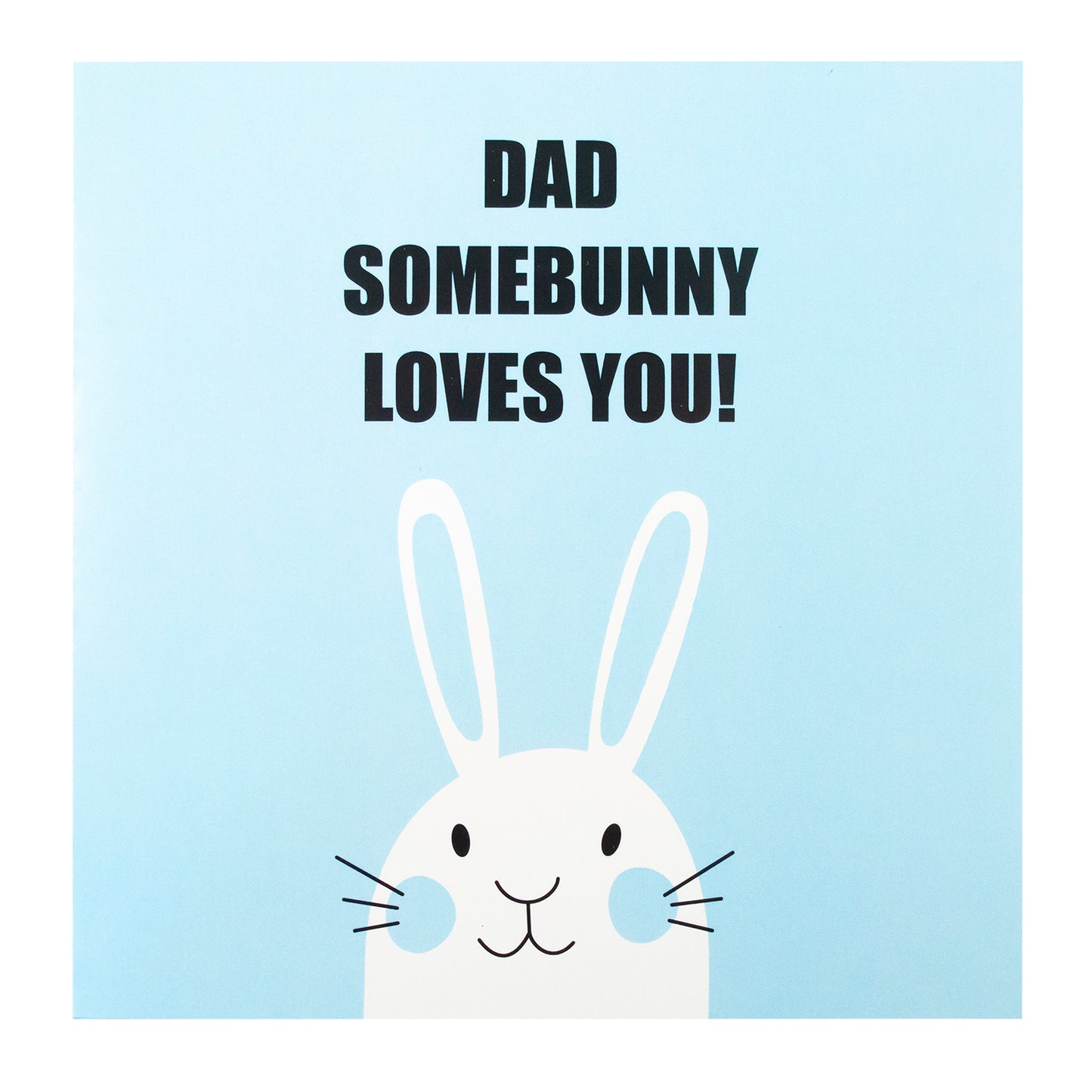 Dad Somebunny Loves You